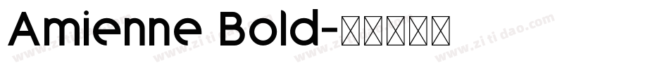 Amienne Bold字体转换